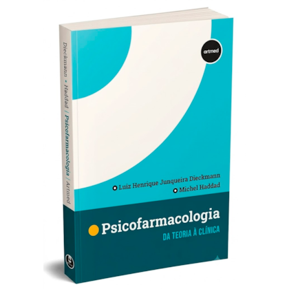 Psicofarmacologia Da Teoria à Clínica
