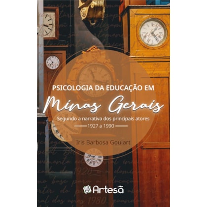 Psicologia da educação em minas gerais: de 1927 a 1990
                                    