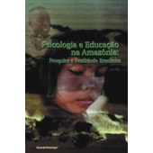 Psicologia e saúde na amazônia: pesquisa e realidade brasileira Psicologia e saúde na amazônia: pesquisa e realidade brasileira