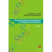 Psicopatologia e psicodinâmica na análise de psicodrámatica - Vol II Psicopatologia e psicodinâmica na análise de psicodrámatica - Vol II