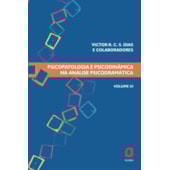 Psicopatologia e psicodinâmica na análise de psicodrámatica - Vol III Psicopatologia e psicodinâmica na análise de psicodrámatica - Vol III