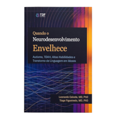Quando o Neurodesenvolvimento Envelhece