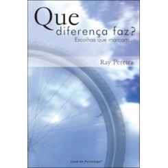 Que diferença faz? Escolhas que marcam