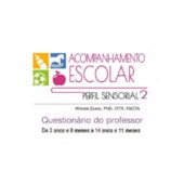 Questionário de Acompanhamento Escolar (Perfil Sensorial 2) Questionário de Acompanhamento Escolar (Perfil Sensorial 2)