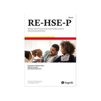 RE-HSE-P - Kit Completo - Roteiro de Entrevista de Habilidades Sociais Educativas e Parentais