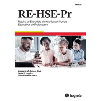 RE-HSE-Pr (Coleção) - Roteiro de Entrevistas de Habilidades Sociais Educativas de Professores