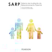 SARP - Sistema de Avaliação do Relacionamento Parental - Caderno da Escala SARP - Sistema de Avaliação do Relacionamento Parental - Caderno da Escala