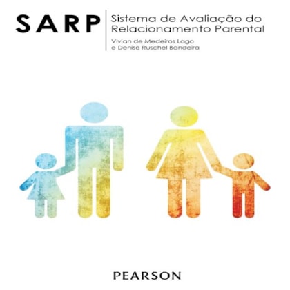 SARP - Sistema de Avaliação do Relacionamento Parental - Roteiro de Anamnese