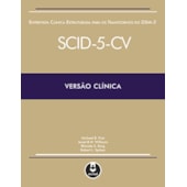 SCID-5CV ENTREVISTA CLINICA ESTRUTURADA PARA OS TRANST. DO DSM-5 SCID-5CV ENTREVISTA CLINICA ESTRUTURADA PARA OS TRANST. DO DSM-5