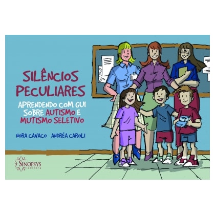 Silêncios peculiares: aprendendo com Gui sobre autismo e mutismo seletivo