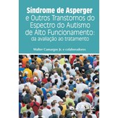 Síndrome de Asperger e Outros Transtornos do Espectro do Autismo de Alto Funcionamento