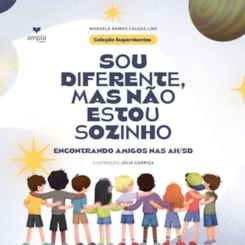 Sou diferente, mas não estou sozinho - Encontrando amigos nas AH/SD