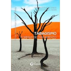 Tabagismo: Formas de Tratamento (Coleção Neuropsicologia na Prática Clínica)