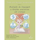 Tarefas para Avaliação Neuropsicológica (1): Avaliação de linguagem e funções executivas e