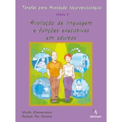 Tarefas para Avaliação Neuropsicológica (2): Avaliação de linguagem e funções executivas em adultos