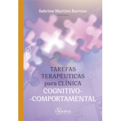 Tarefas Terapêuticas para Clínica Cognitivo-Comportamental