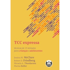 TCC expressa: Técnicas de 15 minutos para crianças e adolescentes