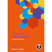 Técnicas de Terapia Cognitiva (Manual do Terapeuta) Técnicas de Terapia Cognitiva (Manual do Terapeuta)