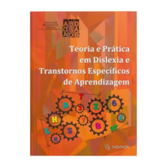 Teoria e Prática em Dislexia e Transtornos Específicos de Aprendizagem