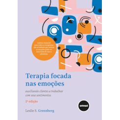 Terapia Focada nas Emoções - 2ª Edição