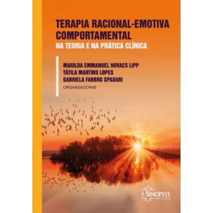 Terapia Racional-Emotiva Comportamental na teoria e na prática clínica