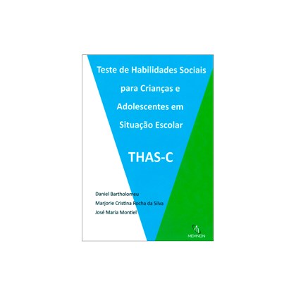 THAS-C - Teste de Habilidades Sociais para Crianças e Adolescentes em Situação Escolar (Manual)