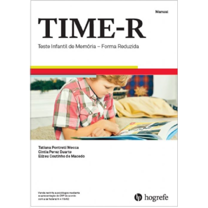 TIME-R - Teste Infantil de Memória (Escala Reduzida) - manual
                                    