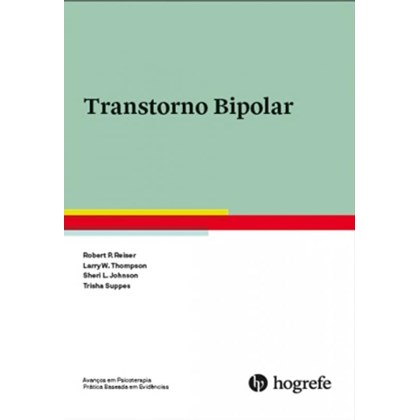 Transtorno Bipolar (Coleção Avanços em Psicoterapia)