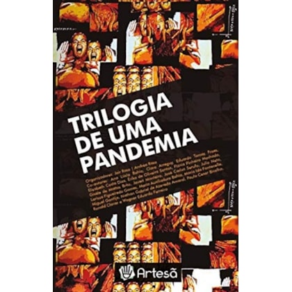 Trilogia de uma pandemia
                                    