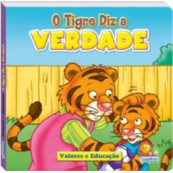 Valores e Educação: O Tigre diz a verdade