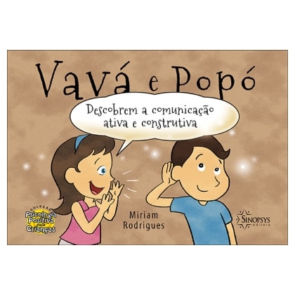 Vavá e Popó Descobrem a Comunicação Ativa e Construtiva.