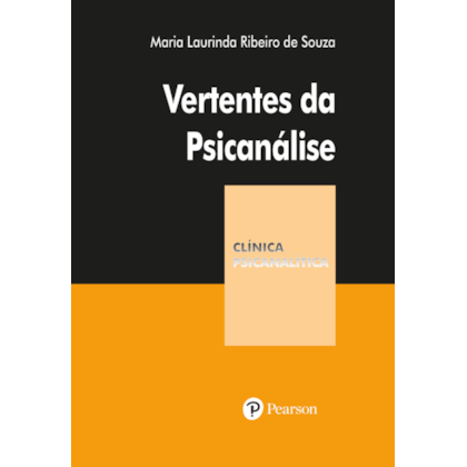 Vertentes da Psicanálise (Coleção Clínica Psicanalítica)