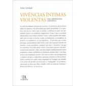 Vivências Íntimas Violentas: Uma Abordagem Científica Vivências Íntimas Violentas: Uma Abordagem Científica
