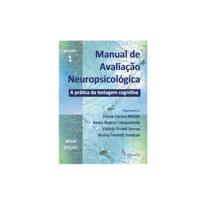 VOL 1 Manual de Avaliação Neuropsicológica - 2ª Edição