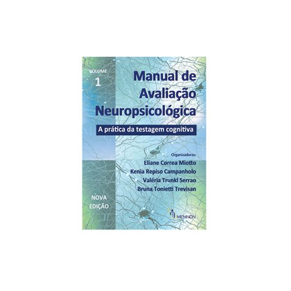 VOL 1 Manual de Avaliação Neuropsicológica - 2ª Edição